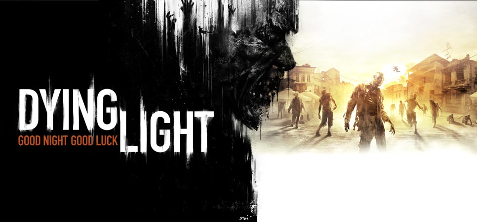 Dying Light Dying Light