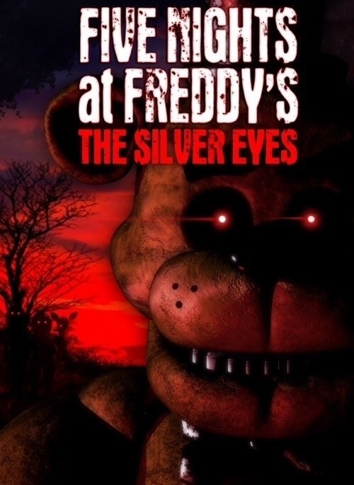 Five Nights At Freddys: The Silver Eyes Book